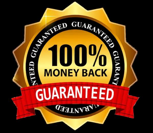 100% Money Back Guarantee